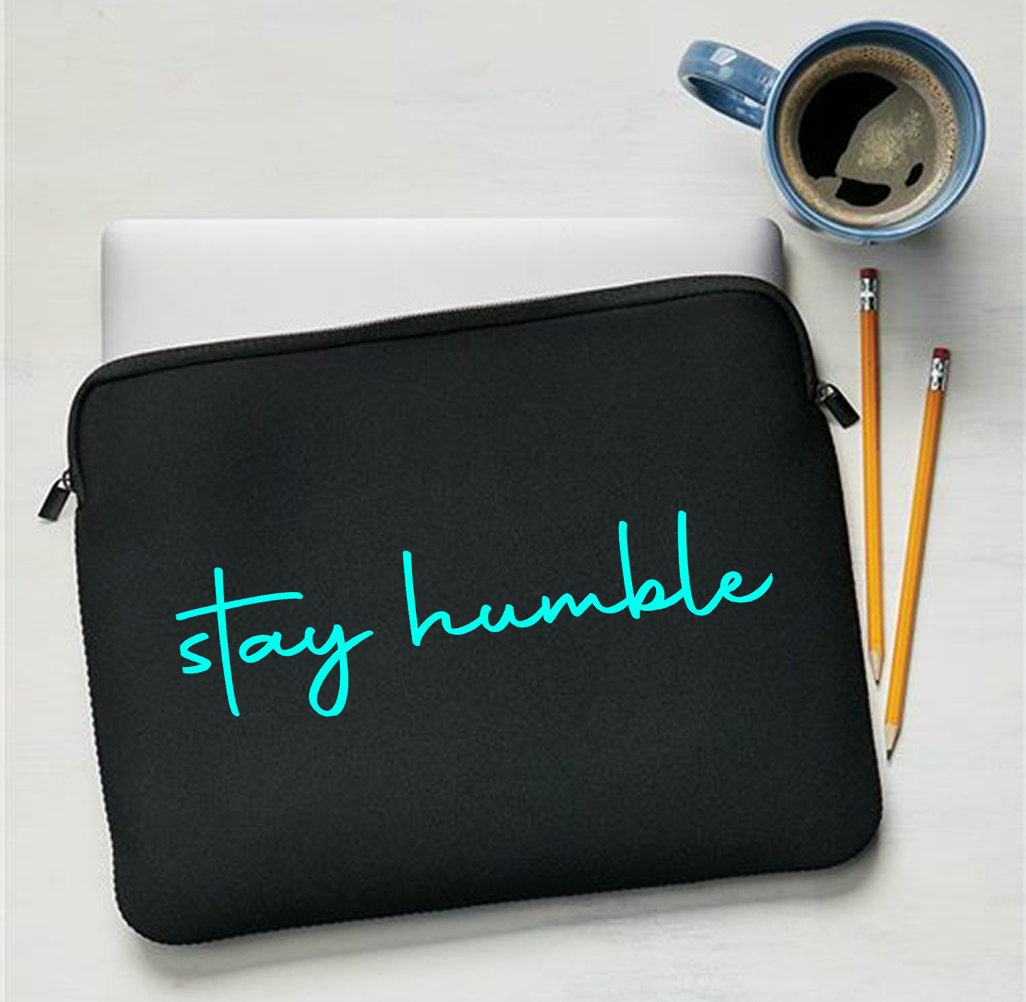 Stay Humble Neoprene Laptop Sleeves