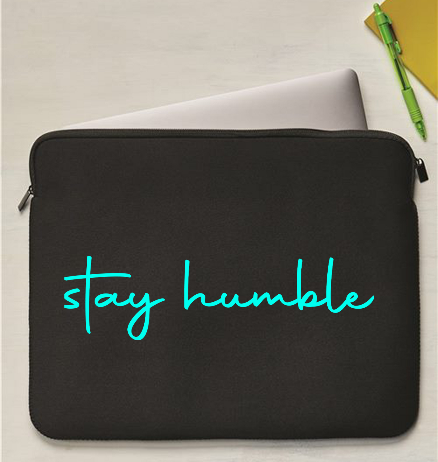 Stay Humble Neoprene Laptop Sleeves